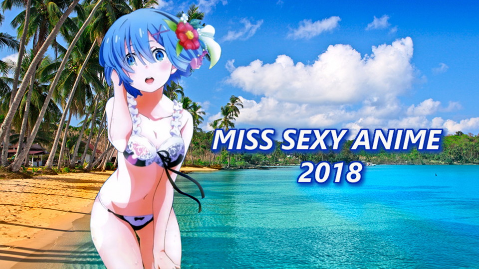Miss Sexy Anime 2018 #saverem